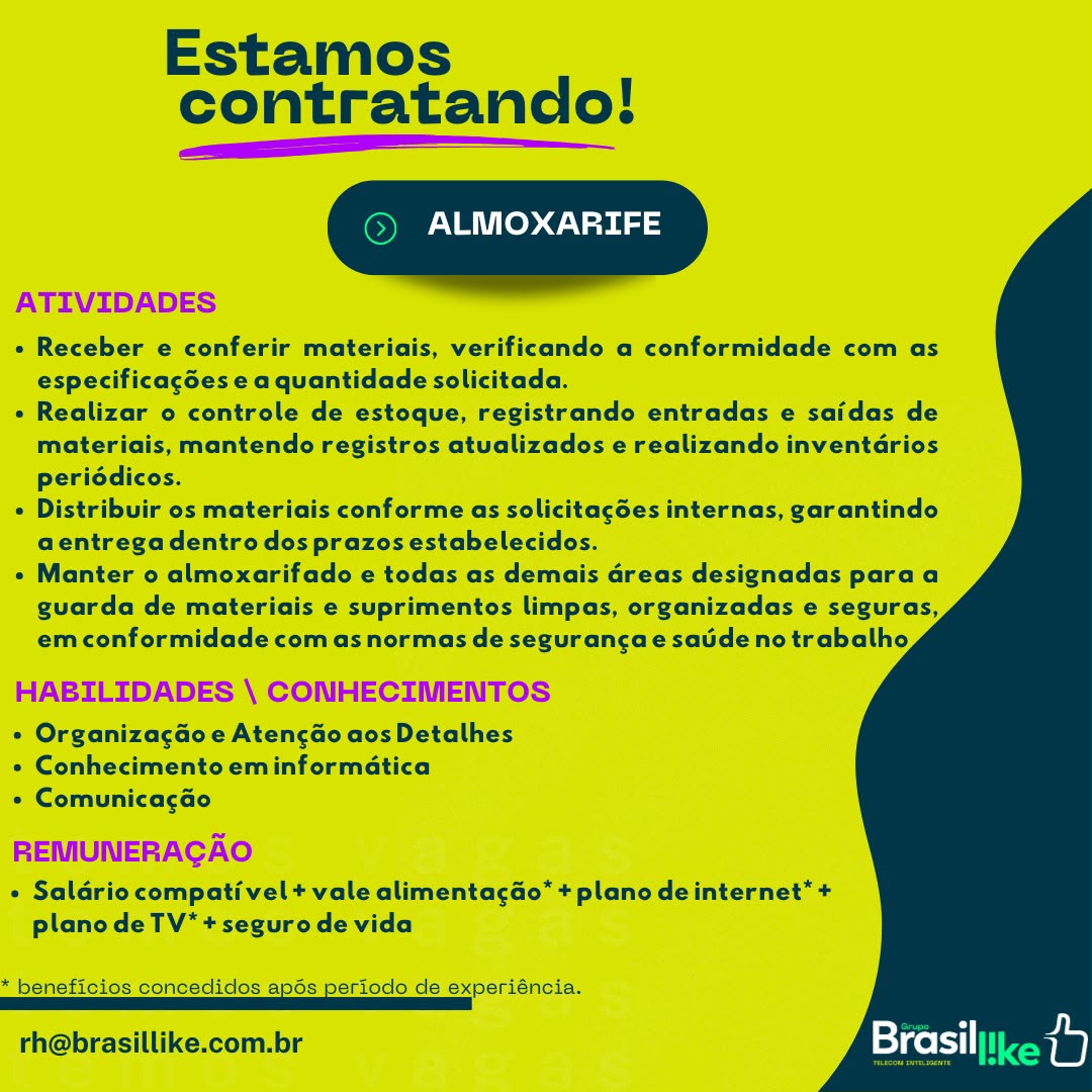 Imagem de divulgação: ALMOXARIFE | BRASIL LIKE TELECOMUNICACOES | CONECTA CAMPANHA - Unindo pessoas, empresas e oportunidades!