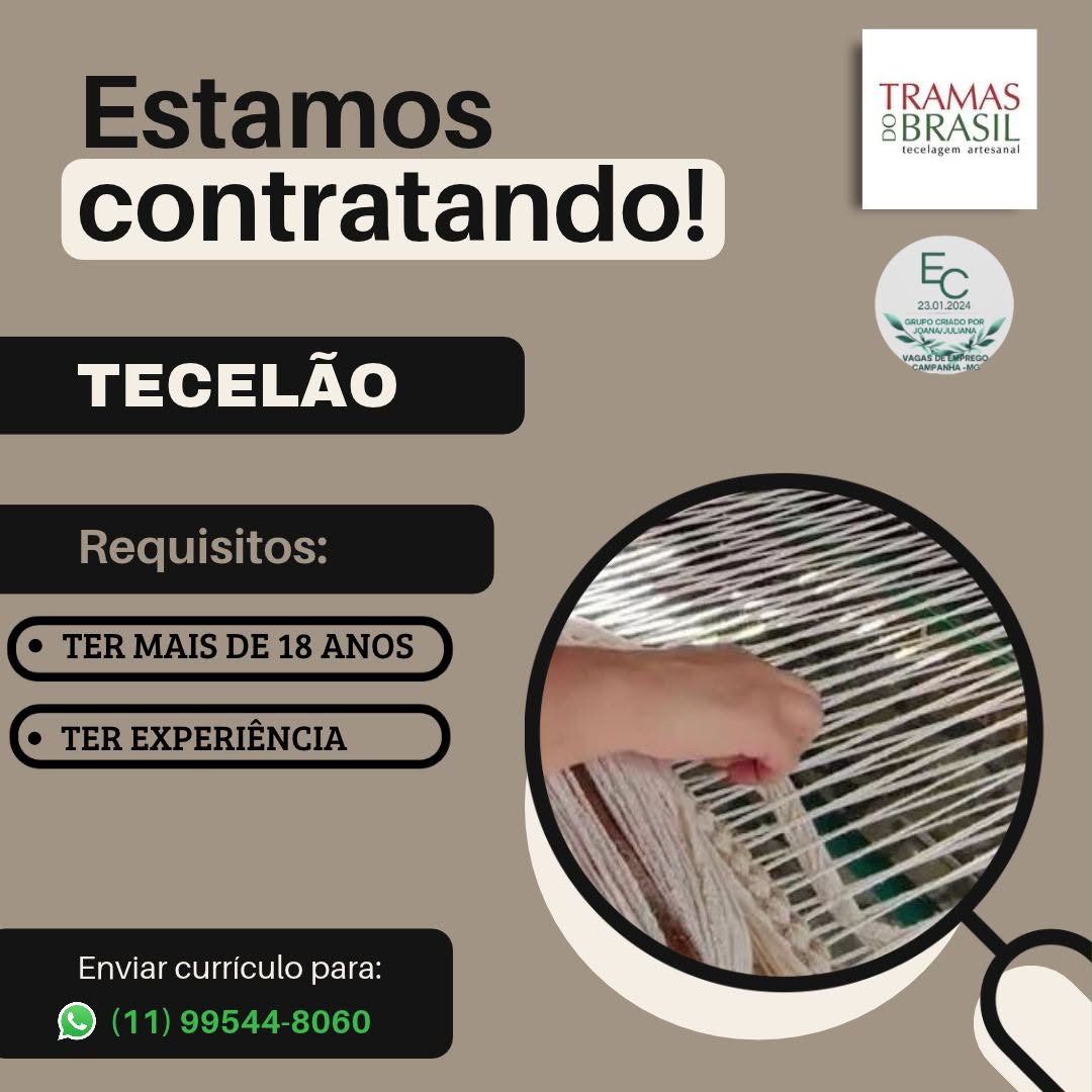 Imagem de divulgação: Tecelão | CIA DA FIBRAS | CONECTA CAMPANHA - Unindo pessoas, empresas e oportunidades!